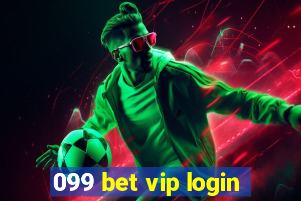 099 bet vip login